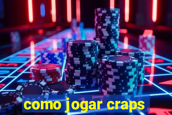 como jogar craps